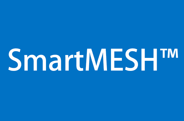 SmartMESH™-- Guarantee of Quality and Effectiveness